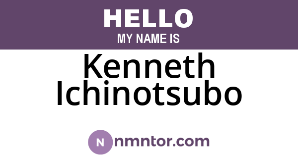 Kenneth Ichinotsubo