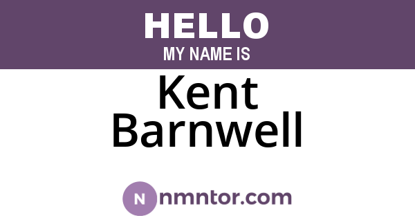 Kent Barnwell