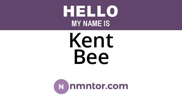 Kent Bee