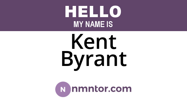 Kent Byrant