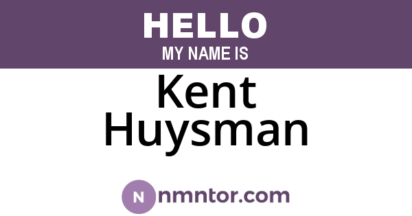 Kent Huysman