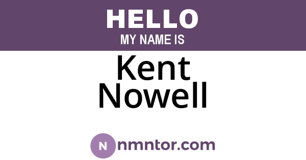 Kent Nowell