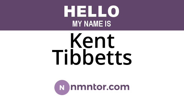 Kent Tibbetts