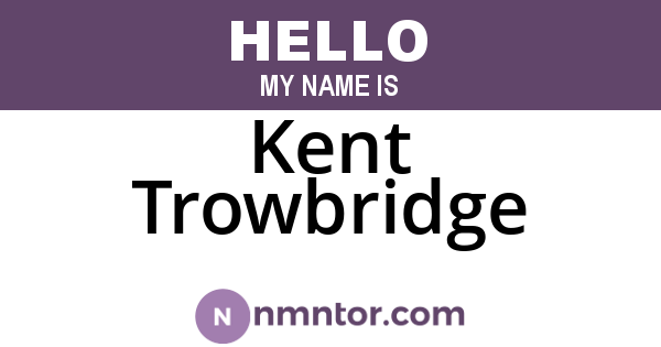 Kent Trowbridge