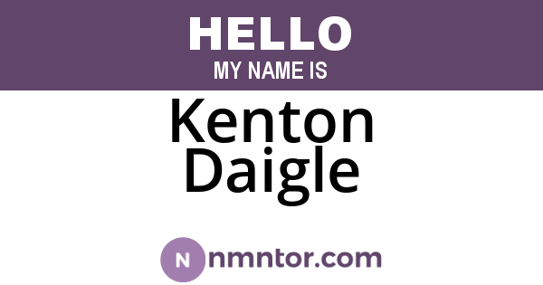 Kenton Daigle