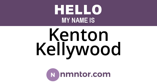 Kenton Kellywood