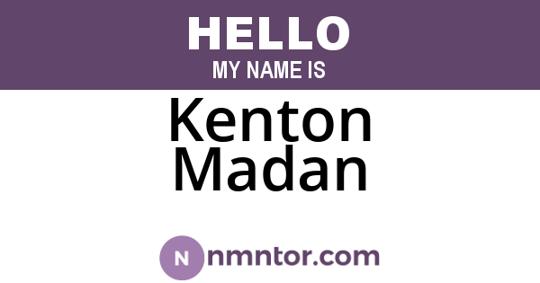 Kenton Madan