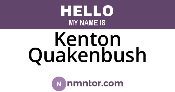 Kenton Quakenbush