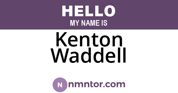 Kenton Waddell