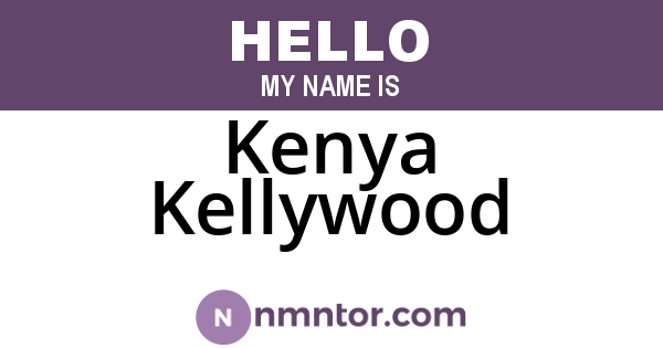Kenya Kellywood