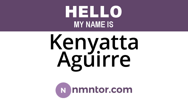 Kenyatta Aguirre