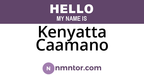 Kenyatta Caamano