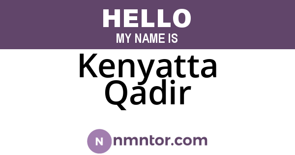 Kenyatta Qadir