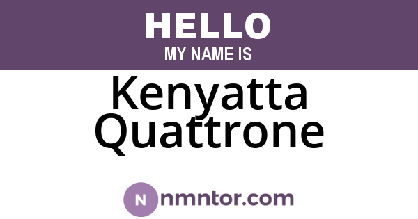 Kenyatta Quattrone