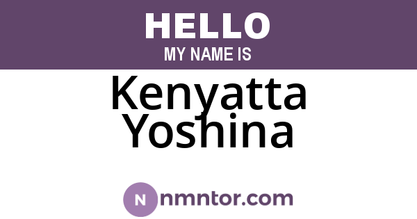 Kenyatta Yoshina