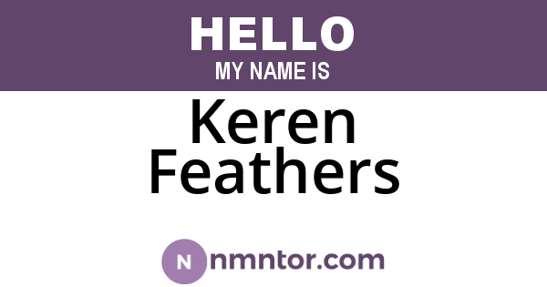 Keren Feathers