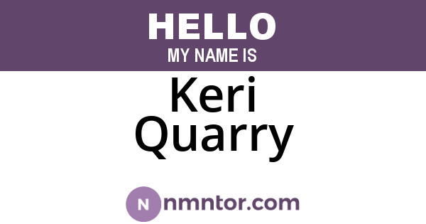 Keri Quarry