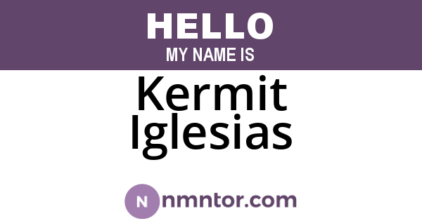 Kermit Iglesias