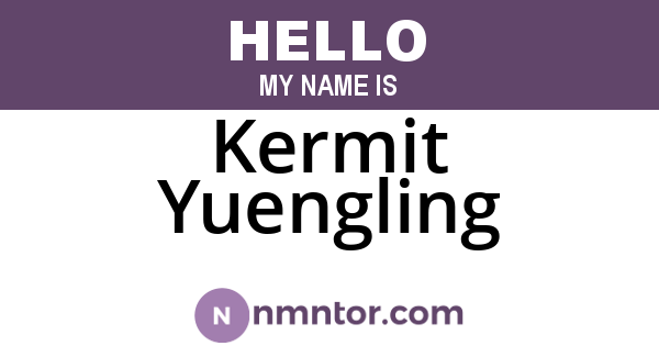 Kermit Yuengling