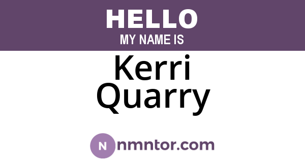 Kerri Quarry
