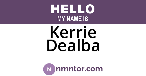 Kerrie Dealba