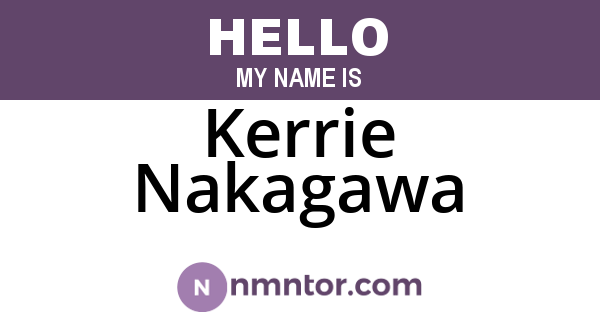 Kerrie Nakagawa