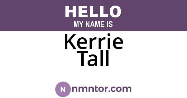 Kerrie Tall