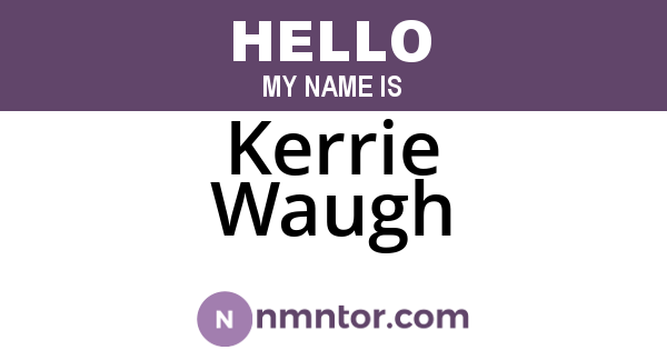 Kerrie Waugh
