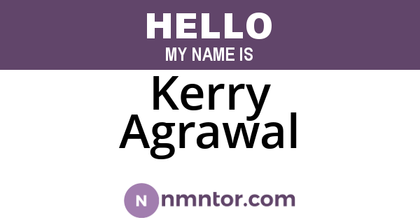 Kerry Agrawal