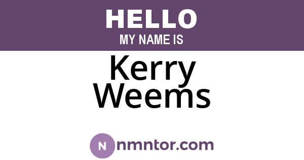 Kerry Weems