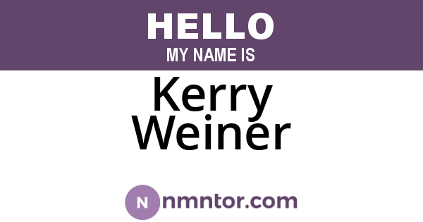 Kerry Weiner
