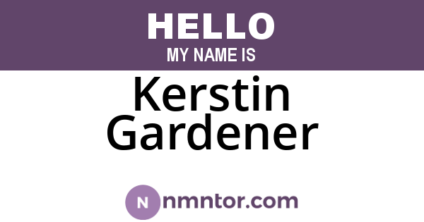 Kerstin Gardener