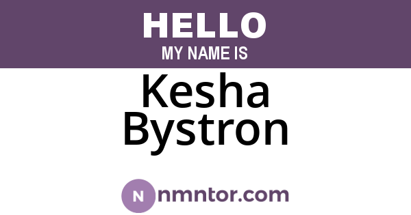 Kesha Bystron