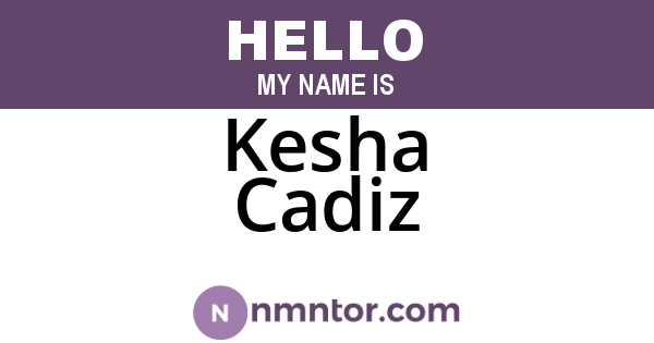 Kesha Cadiz