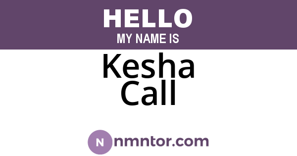 Kesha Call