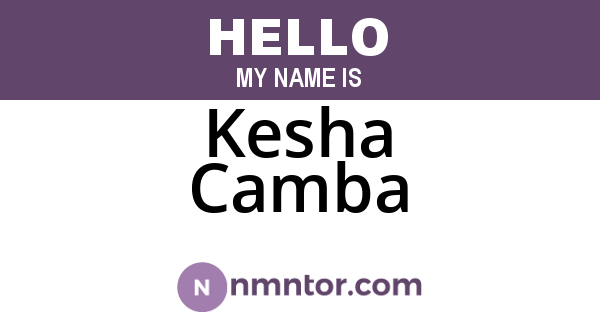 Kesha Camba