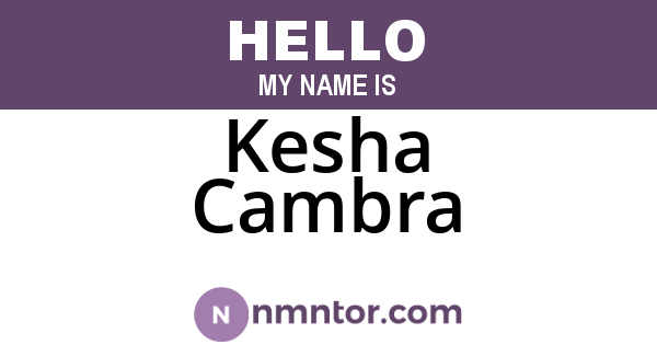 Kesha Cambra