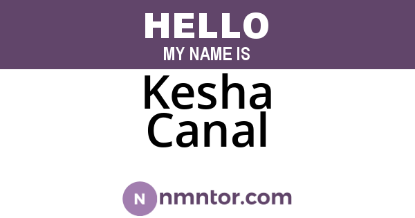 Kesha Canal