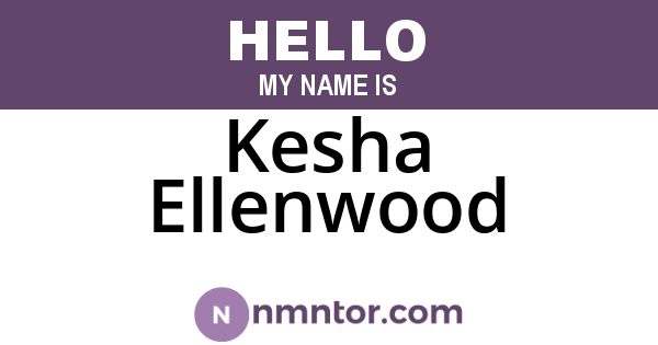Kesha Ellenwood