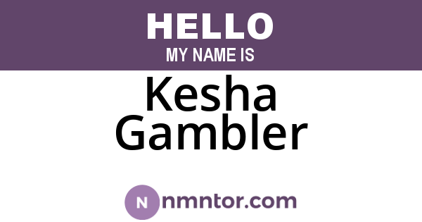 Kesha Gambler