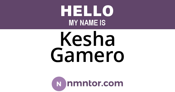Kesha Gamero