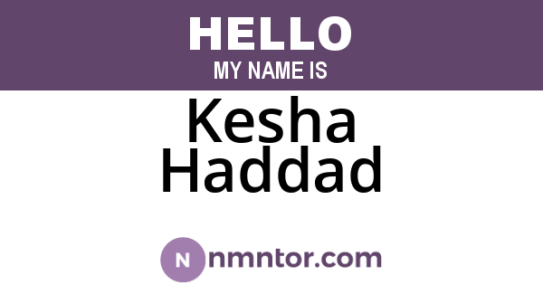 Kesha Haddad