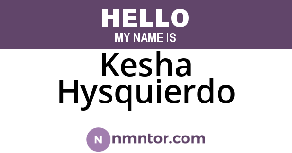 Kesha Hysquierdo