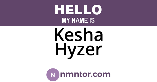 Kesha Hyzer