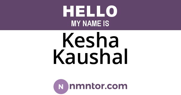 Kesha Kaushal