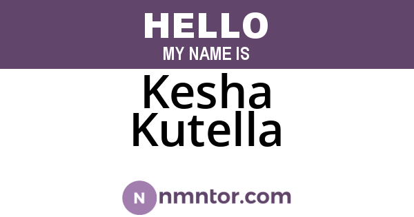 Kesha Kutella
