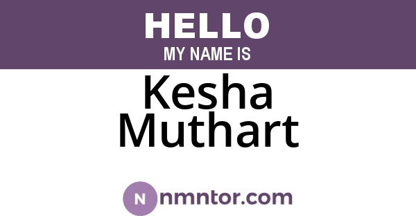 Kesha Muthart