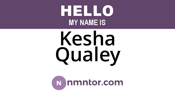 Kesha Qualey