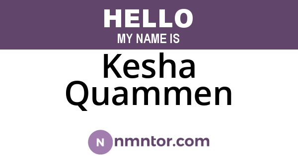 Kesha Quammen