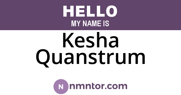 Kesha Quanstrum